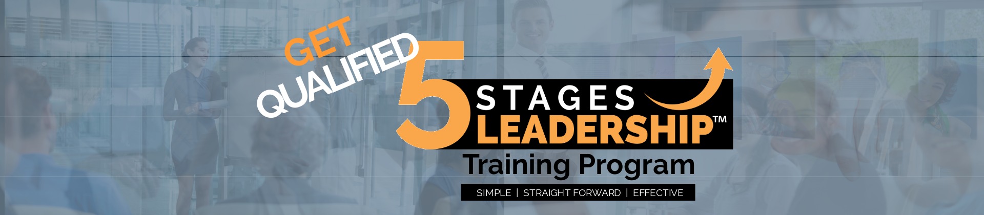 Get Certified for the 5 Stages Leadership™ Training Program